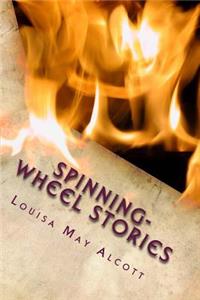 Spinning-Wheel Stories