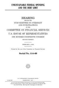 Unsustainable federal spending and the debt limit