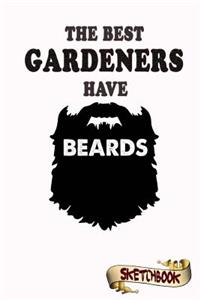 The best Gardeners have beards Sketchbook