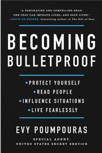 Becoming Bulletproof