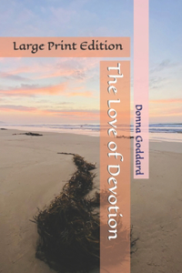 The Love of Devotion