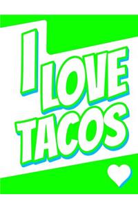 I Love Tacos: Large Print Discreet Internet Website Password Organizer, Birthday, Christmas, Friendship Gifts for Kids, Teens, Men and Women, Book Size 8 1/2 X 11
