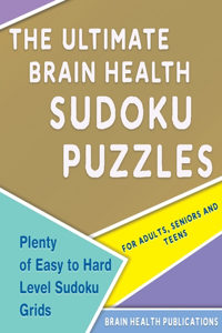 The Ultimate Brain Health Sudoku Puzzles