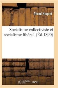 Socialisme Collectiviste Et Socialisme Libéral