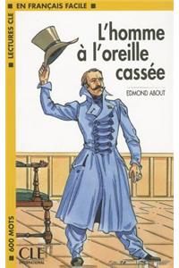 L'Homme A L'Oreille Cassee Book (Level 1)