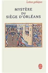 Le Mystere Du Siege D'orleans