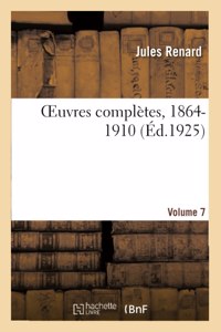 Oeuvres Complètes, 1864-1910. Volume 7