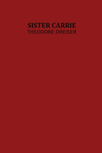 Sister Carrie by Theodore Dreiser