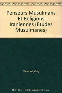 Penseurs Musulmans Et Religions Iraniennes