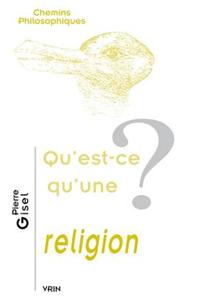 Qu'est-Ce Qu'une Religion?