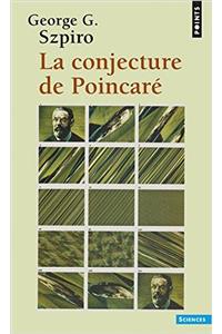 Conjecture de Poincar'(la)