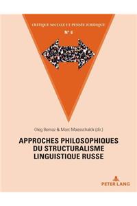 Approches Philosophiques Du Structuralisme Linguistique Russe