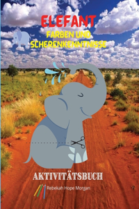 Elefant Färben und Scherenkenntnisse Aktivitätsbuch
