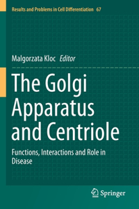 Golgi Apparatus and Centriole