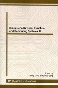Micro Nano Devices, Structure and Computing Systems III