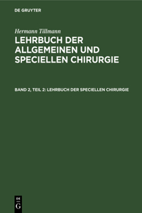 Lehrbuch Der Speciellen Chirurgie