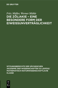 Die Zöliakie - Eine Besondere Form Der Eiweissunverträglichkeit