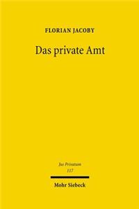 Das private Amt
