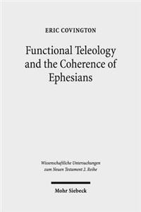 Functional Teleology and the Coherence of Ephesians