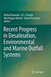 Recent Progress in Desalination, Environmental and Marine Outfall Systems