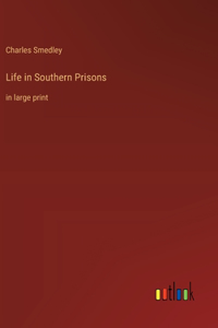 Life in Southern Prisons