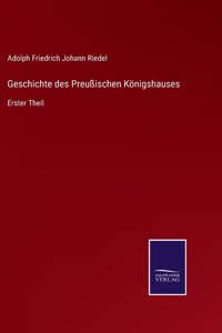 Geschichte des Preußischen Königshauses