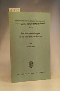 Die Strukturwandlungen in Der Deutschen Seeschiffahrt