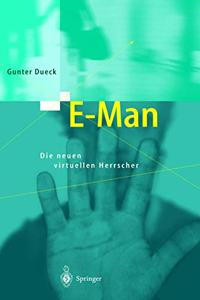 E-Man: Die Neuen Virtuellen Herrscher