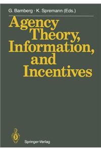 Agency Theory Information and Ince