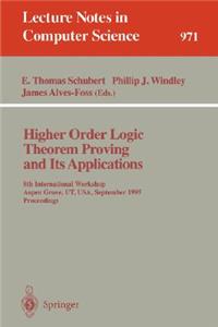 Higher Order Logic Theorem Proving and Its Applications