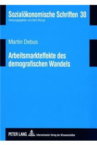 Arbeitsmarkteffekte Des Demografischen Wandels