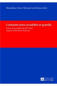 L'Urbanité Entre Sociabilité Et Querelle