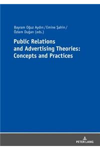 Public Relations and Advertising Theories