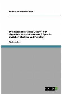 Die metalinguistische Debatte von Jäger, Bierwisch, Grewendorf