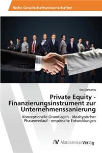 Private Equity - Finanzierungsinstrument zur Unternehmenssanierung