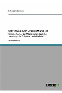 Entwicklung durch (Arbeits-)Migration?