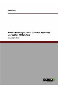 Kindheitskonzepte in der Literatur des hohen und späten Mittelalters