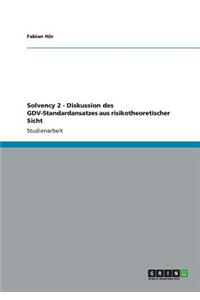 Solvency 2 - Diskussion des GDV-Standardansatzes aus risikotheoretischer Sicht