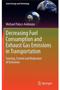Decreasing Fuel Consumption and Exhaust Gas Emissions in Transportation