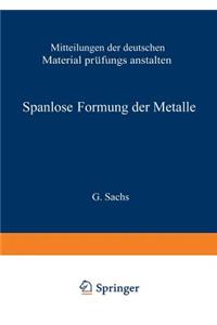 Spanlose Formung Der Metalle