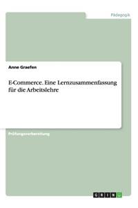 E-Commerce. Eine Lernzusammenfassung für die Arbeitslehre