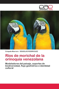 Ríos de morichal de la orinoquia venezolana