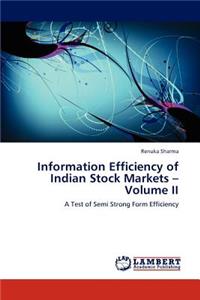 Information Efficiency of Indian Stock Markets - Volume II