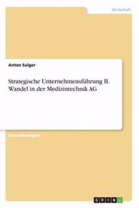 Strategische Unternehmensführung II. Wandel in der Medizintechnik AG