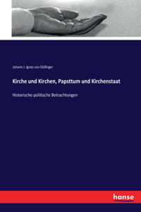 Kirche und Kirchen, Papsttum und Kirchenstaat