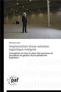 Implantation d'Une Solution Logistique Intégrée