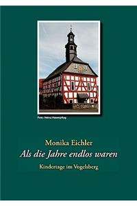 Als die Jahre endlos waren