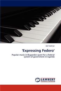 'Expressing Federo'