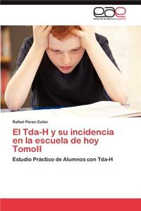 Tda-H y su incidencia en la escuela de hoy TomoII