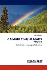 Stylistic Study of Keats's Poetry
